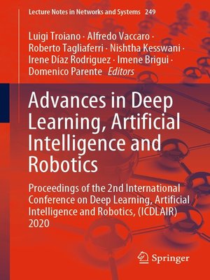 cover image of Advances in Deep Learning, Artificial Intelligence and Robotics